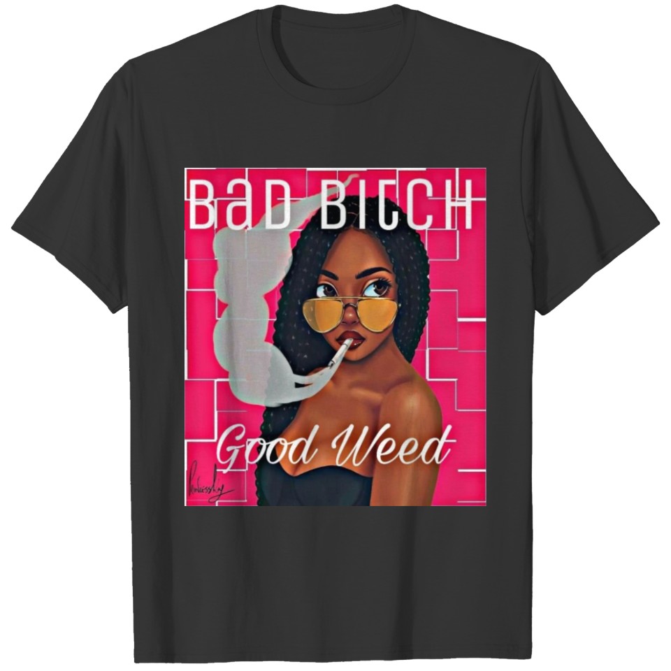Bad bih Good weed T-shirt