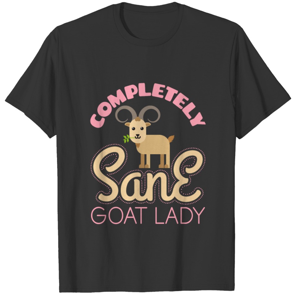 Completely Sane Goat Lady T-shirt