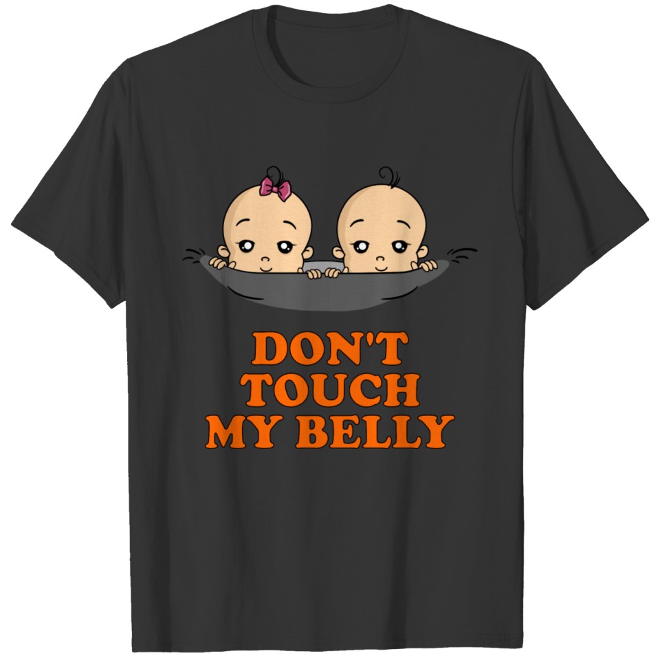Don't Touch My Belly Twins Baby Pregnancy Birth T-shirt
