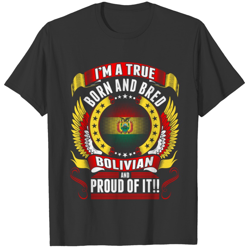 Born And Bred Bolivian T-shirt