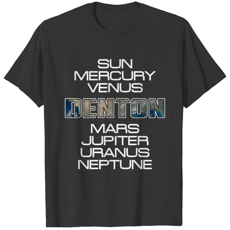 Solar System Planet Earth Denton Gift T Shirts