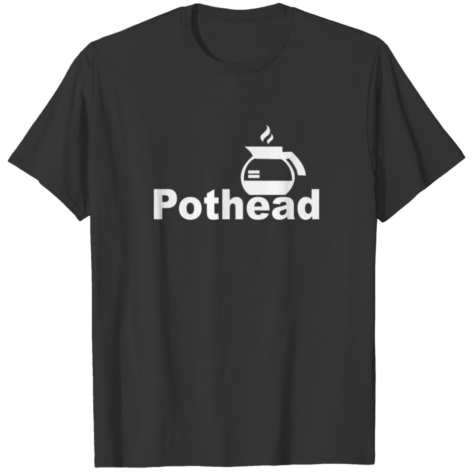 Pothead Funny T Shirt T-shirt