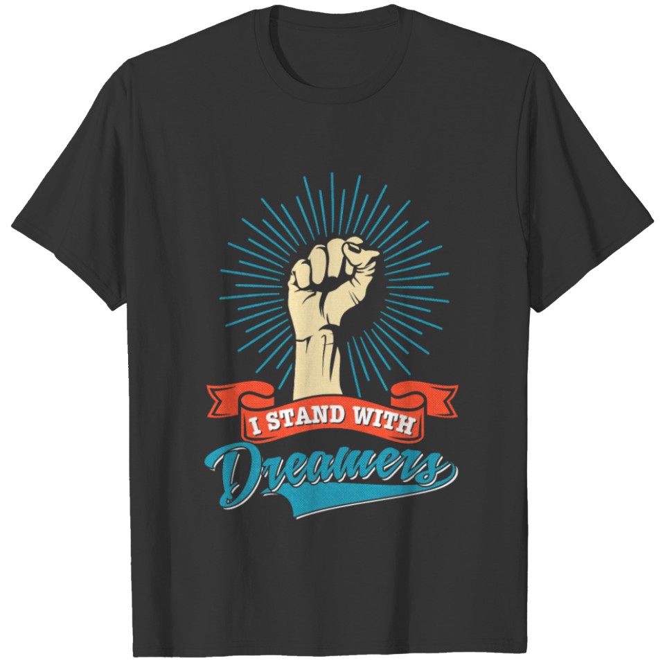 DACA Dreamers T-shirt