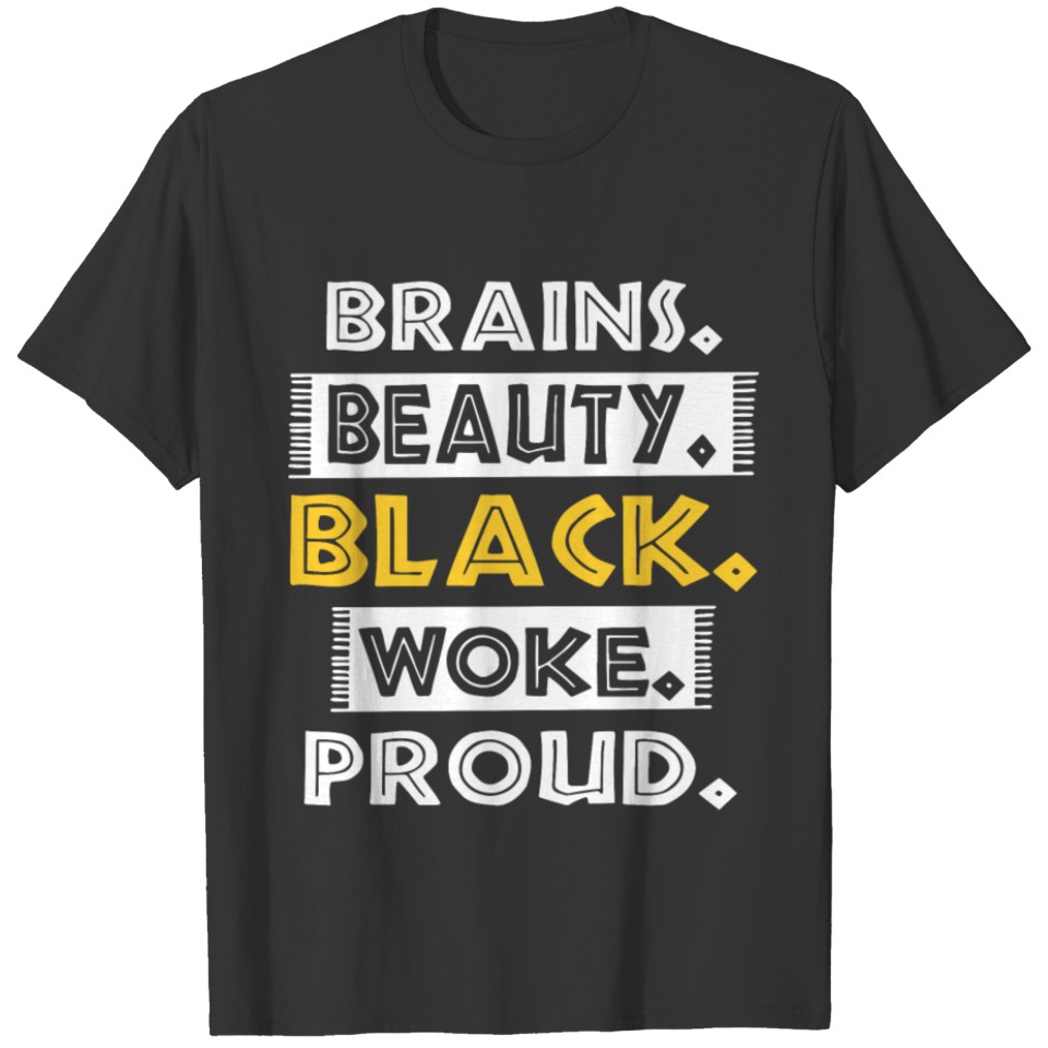 brans beauty black woke proud girlfriend t shirts T-shirt