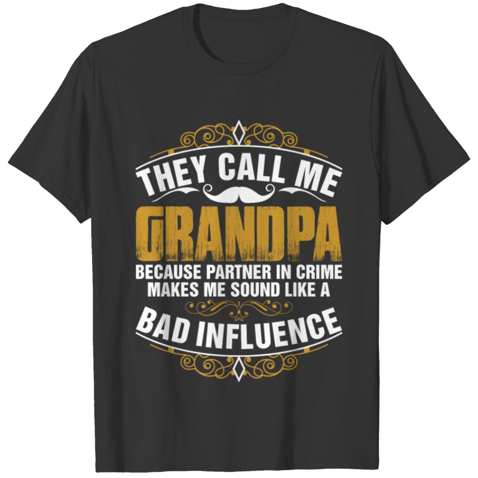 They Call Me Grandpa T-shirt