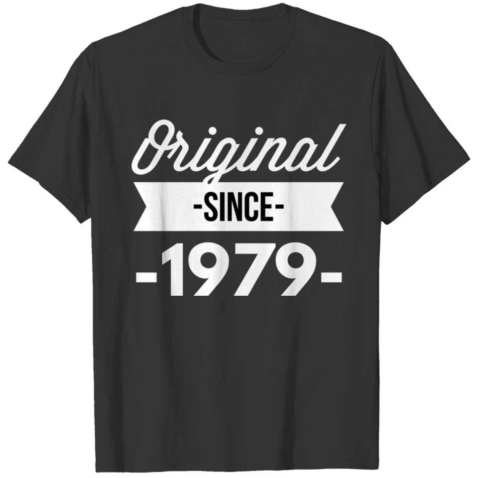 Original since 1979 T-shirt