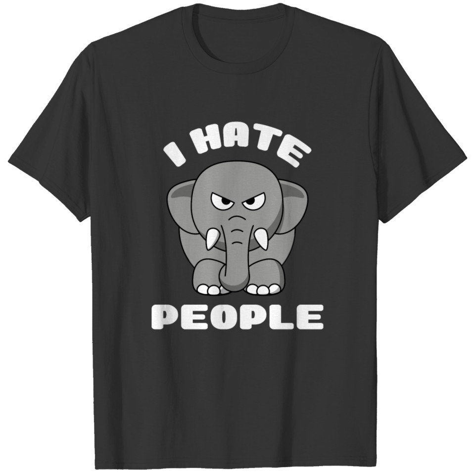 I Hate People Funny Elephant T Shirts T Shirts Gift