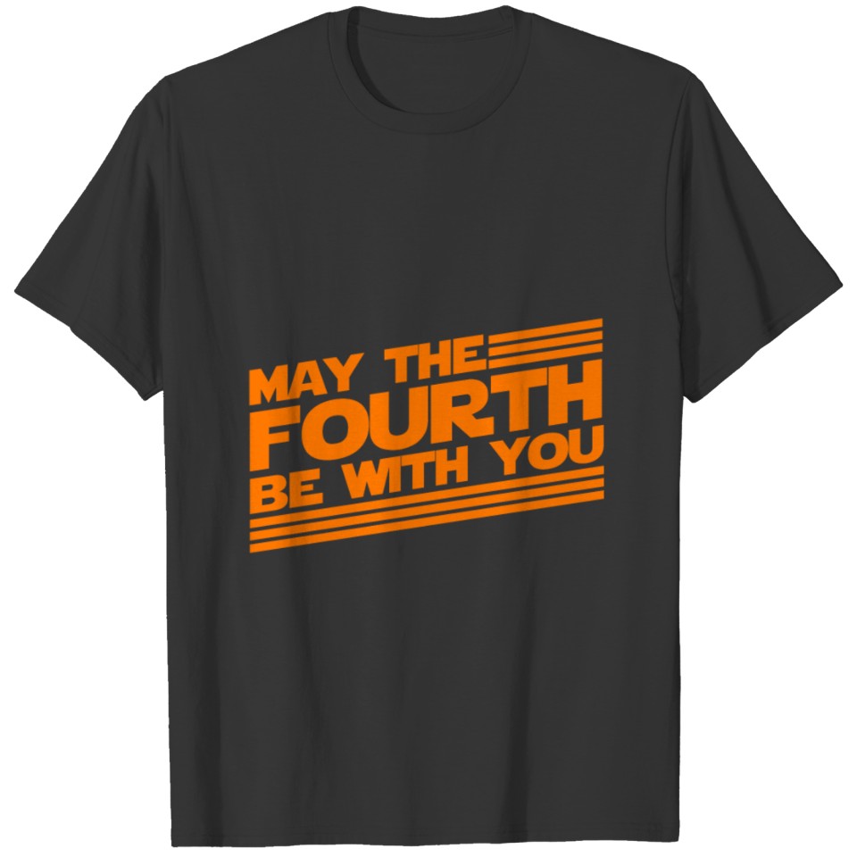 May the 4th be with you T-shirt