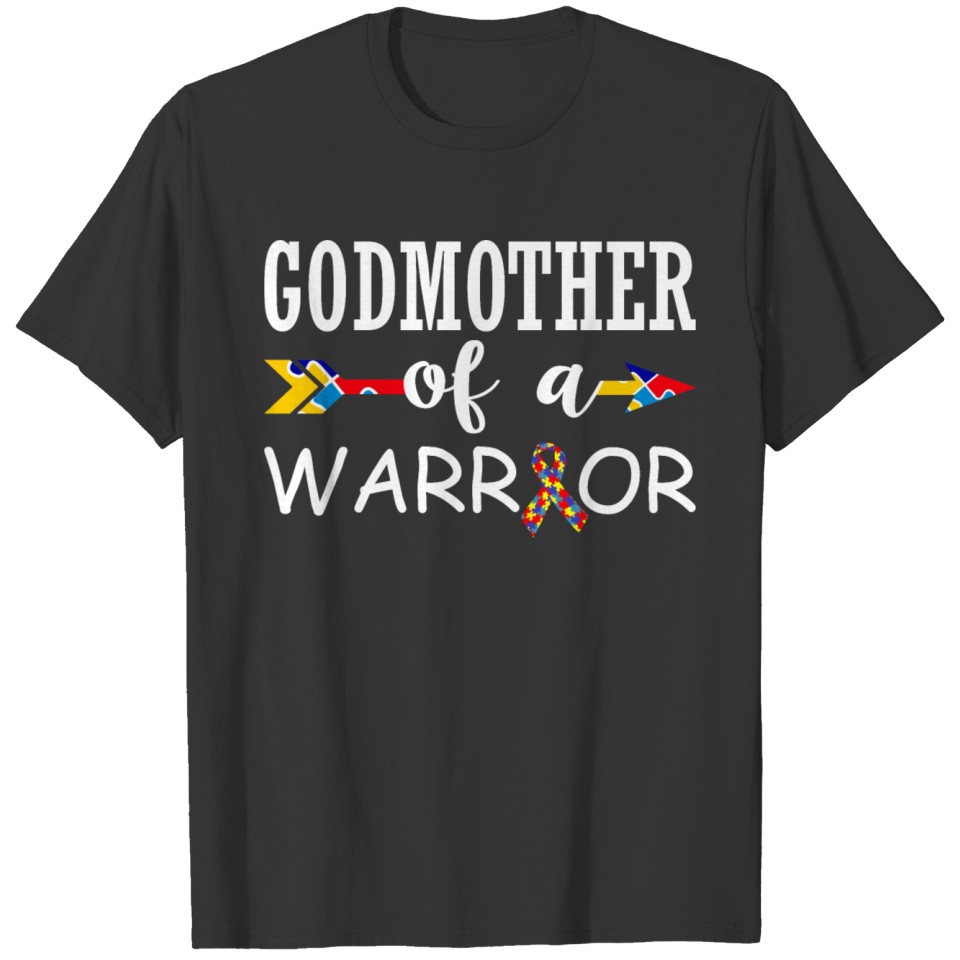 Godmother Of A Warrior Autism Awareness T-shirt
