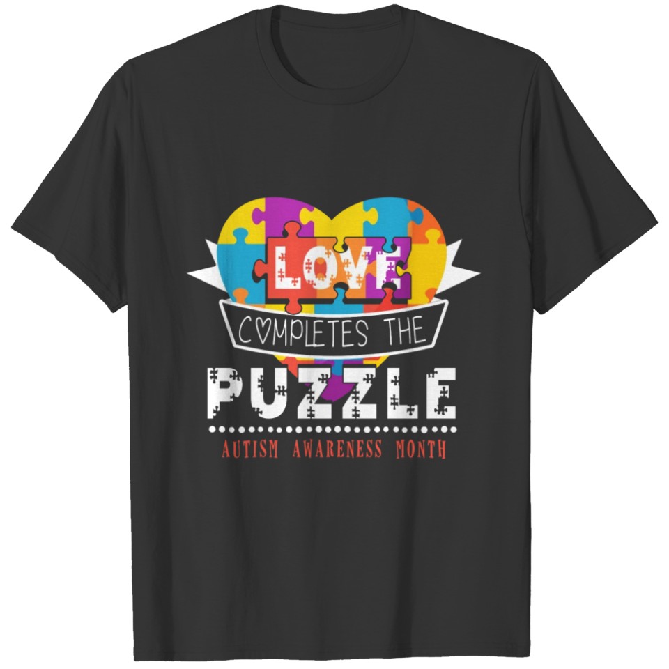 Love Complete Puzzles Autism Awareness Shirt T-shirt