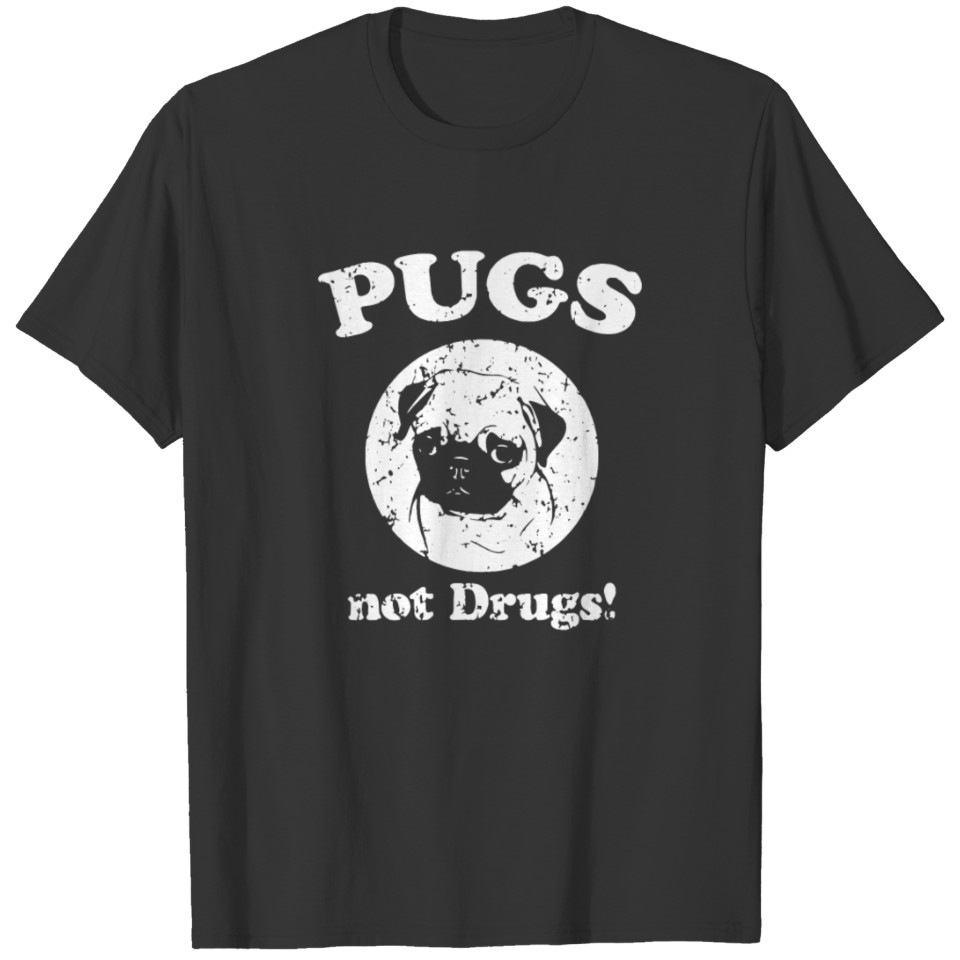Pugs Not Drugs One Color T-shirt