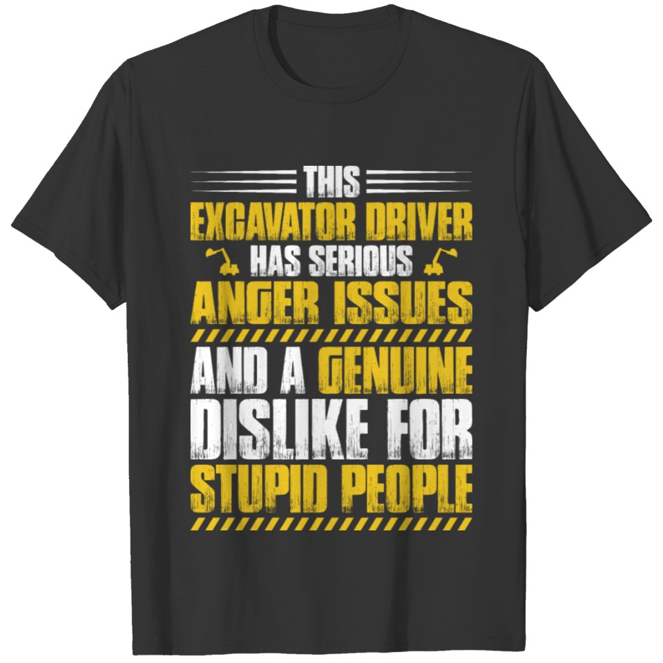 Excavator Driver Digger Operator Gift Present T-shirt