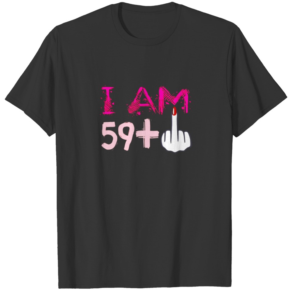 Womens 60th birthday Gift ideas Funny T shirt T-shirt