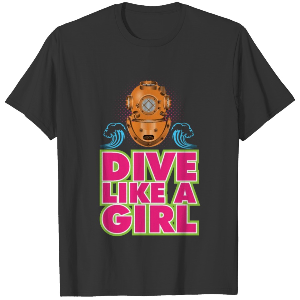 Dive like a girl T-shirt