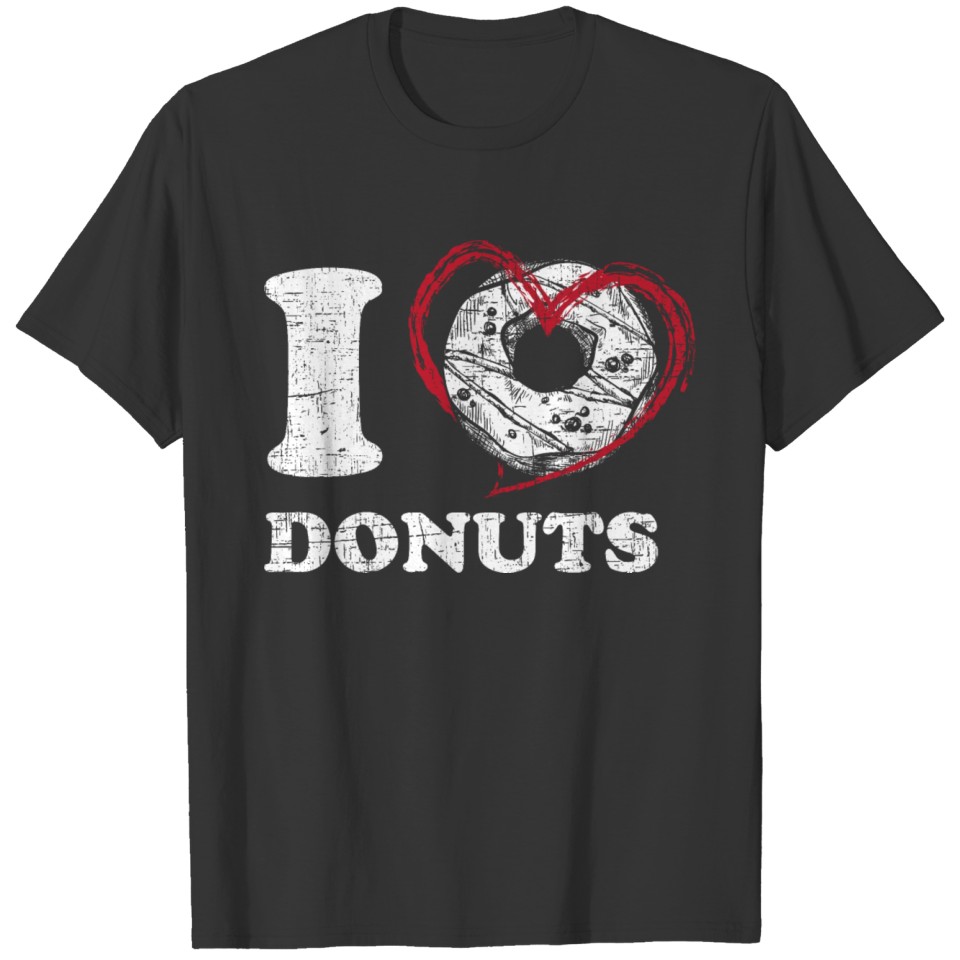i love donuts T-shirt