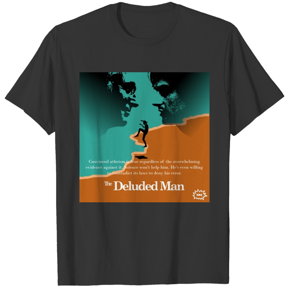 The Deluded Man T-shirt