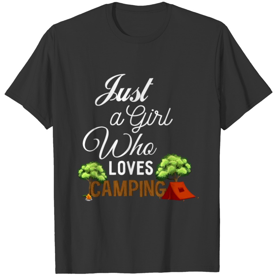 Just a Girl Who Loves Camping T-shirt