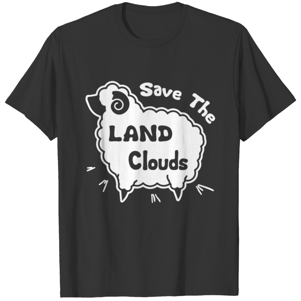 Save The Land Clouds Sheep Shirt T-shirt