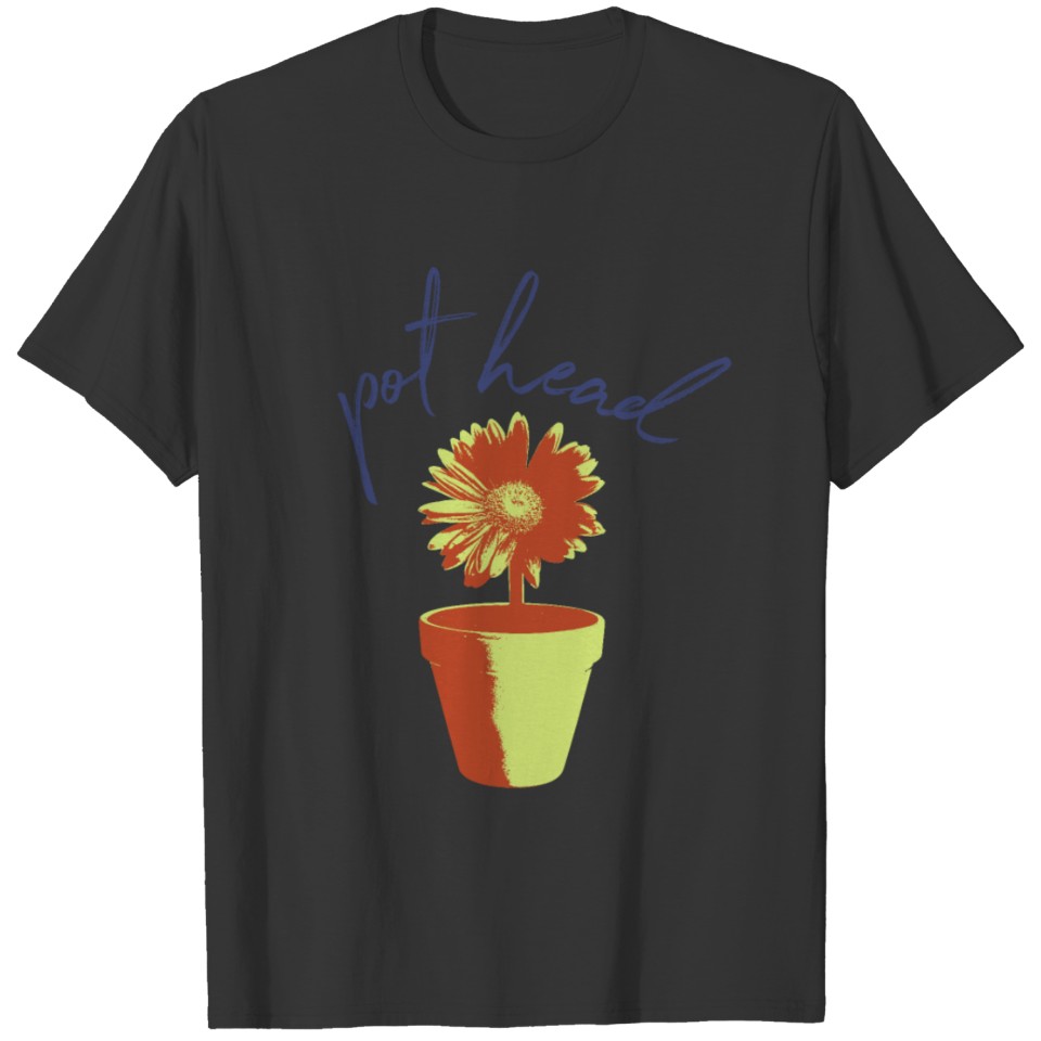 Funny and Cute Pot Head Flower Pot T Shirts