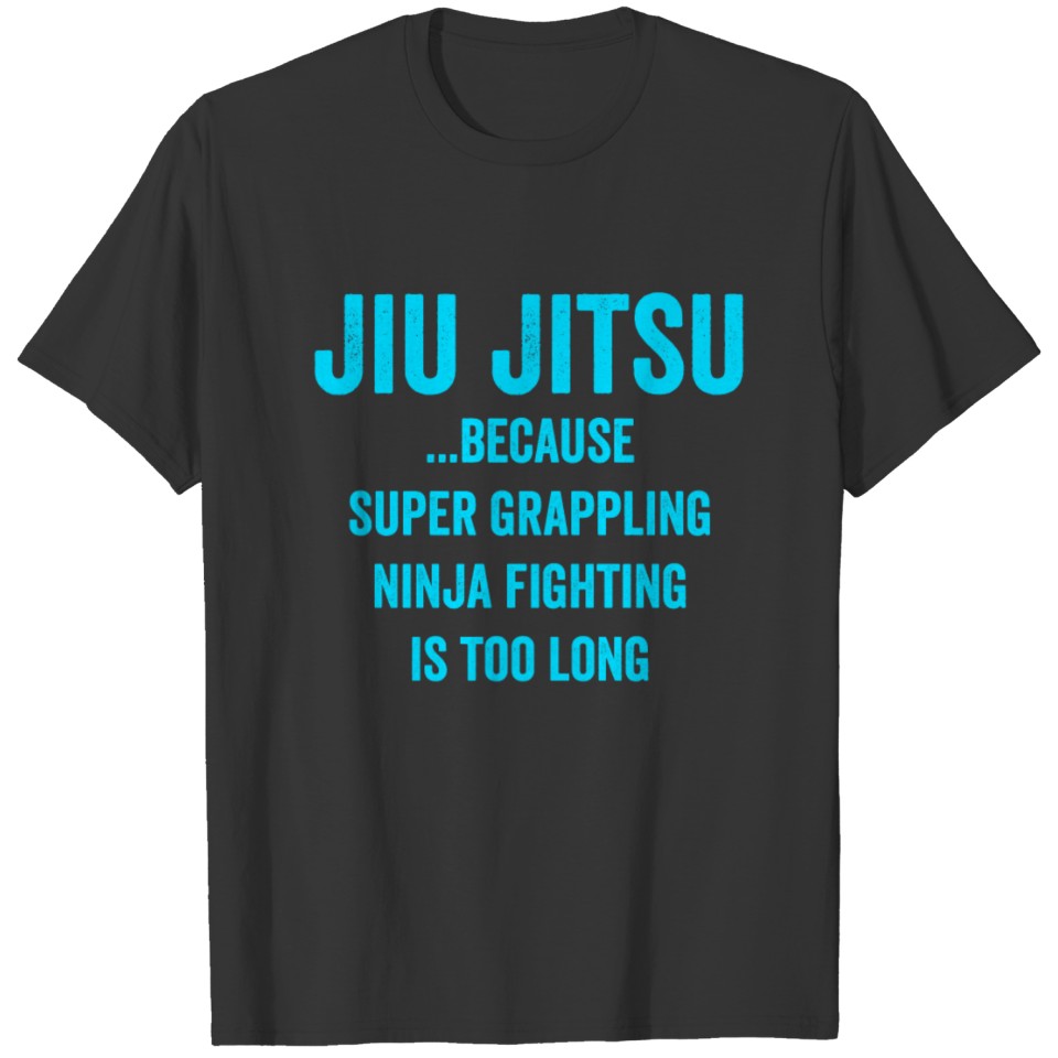 Jiu Jitsu BJJ Jiu Jitsu Super Grappling Blue Light T Shirts