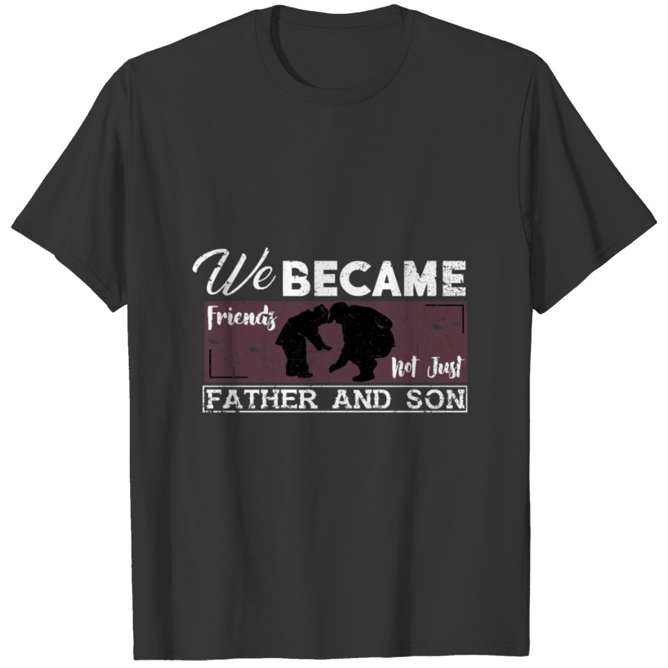 Father and Son Stepdad Father's Day Dad Daddy Papa T-shirt