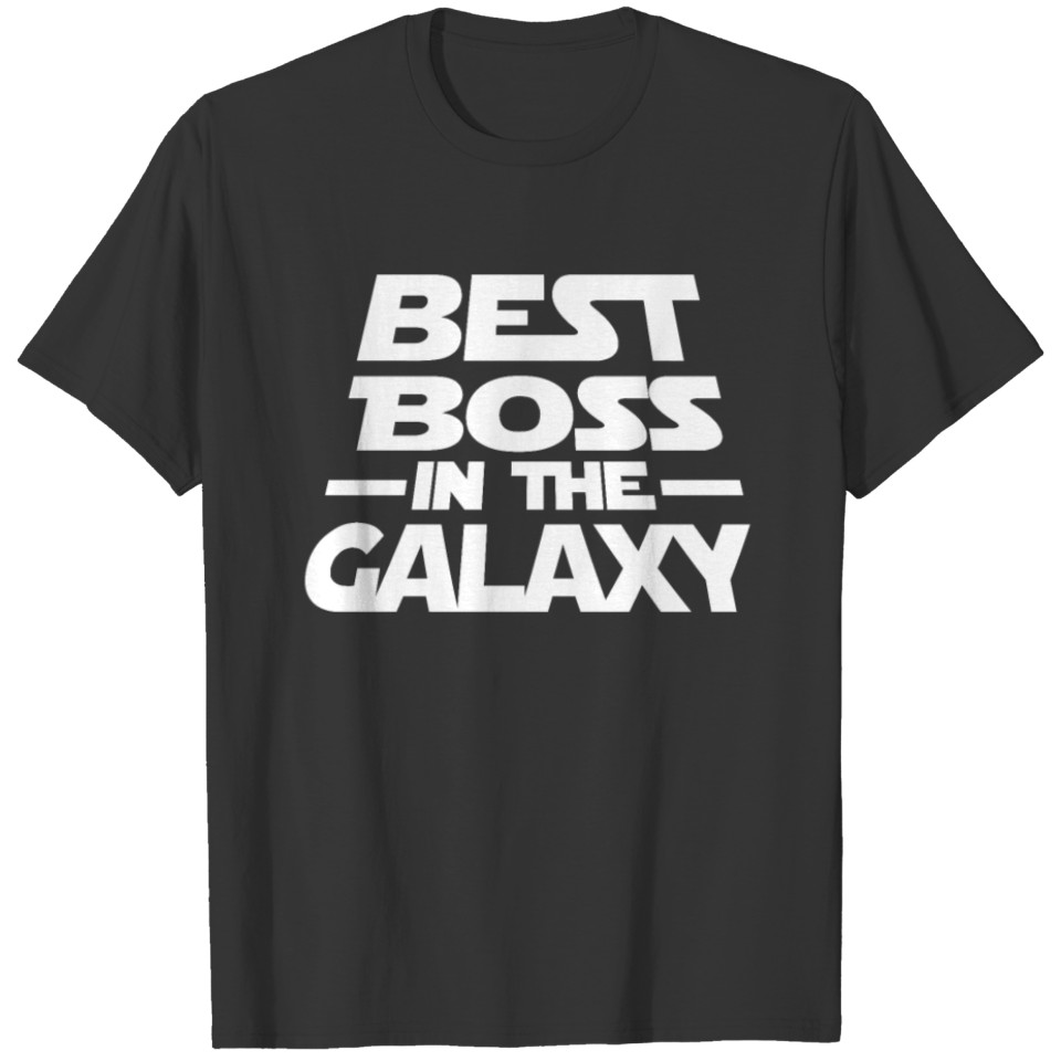 Best Boss In The Galaxy T Shirt T-shirt