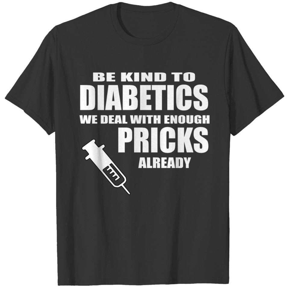 diabetics T-shirt