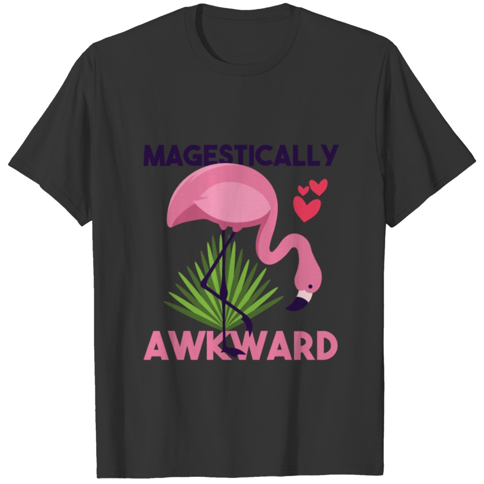 Flamingo - Magestically Awkward - T Shirts