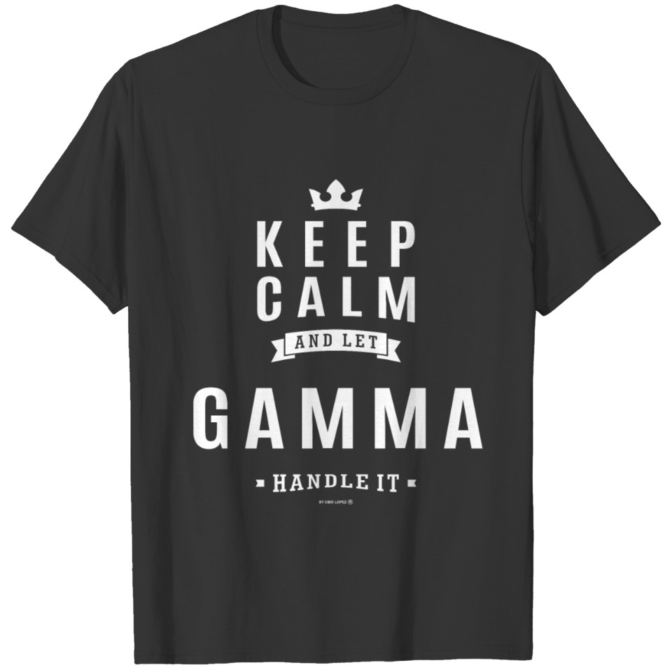 KEEP CALM - GAMMA T-shirt