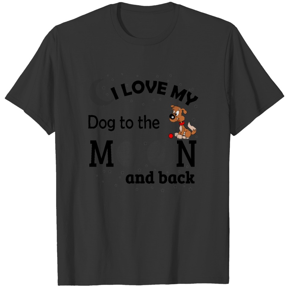 Dog Gift - I love my Dog T-shirt
