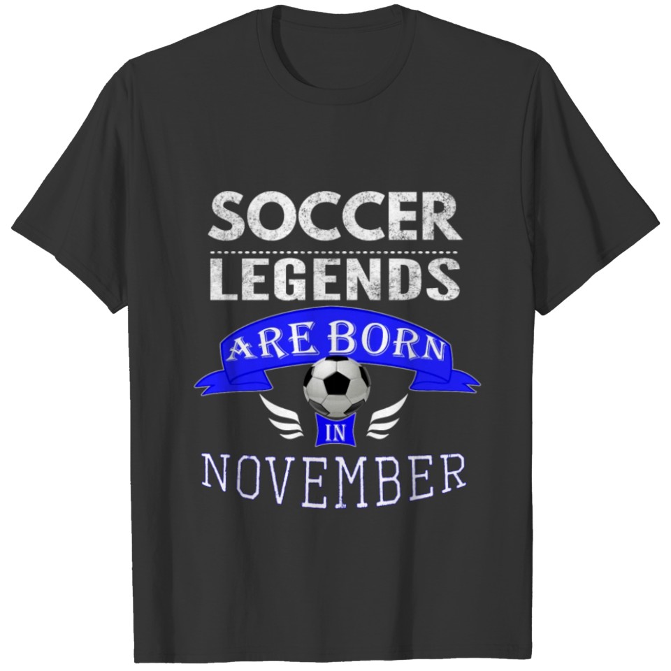 Soccer legends are born in November Boys T-shirt