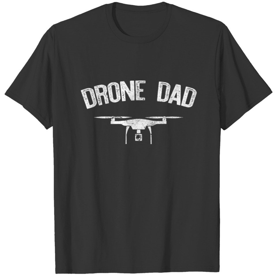 Drone DAD Fatherday Racer FPV Gift Idea Present T-shirt