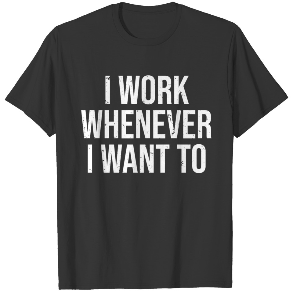 Funny Entrepreneur Self-Employed Humor T-shirt T-shirt