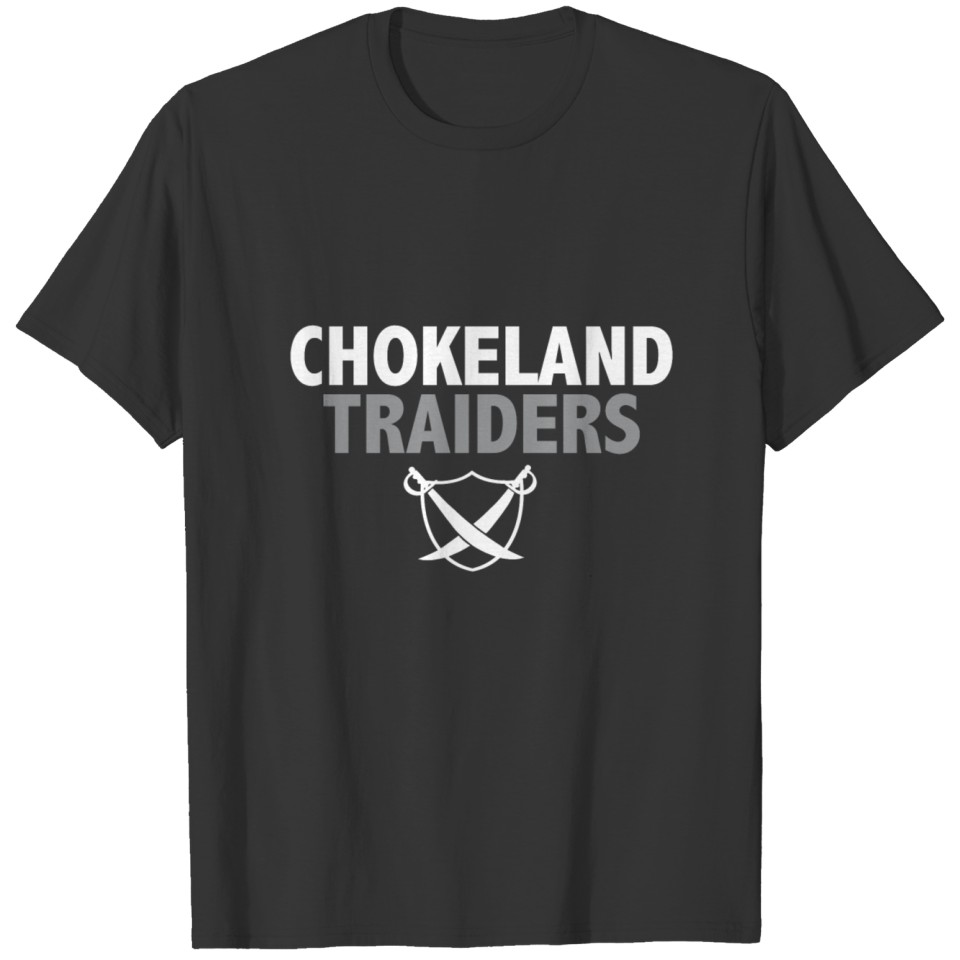 CHOKELAND TRADIERS T-shirt