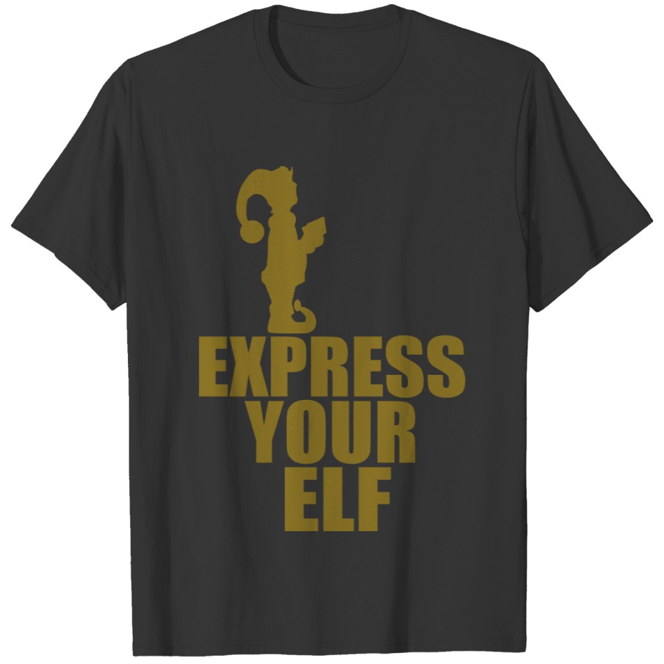 express your elf T-shirt