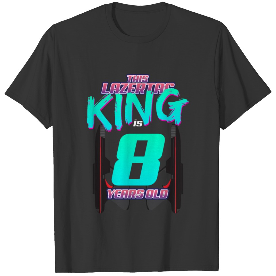 Lasertag - This King Is 8 Years Old T-shirt
