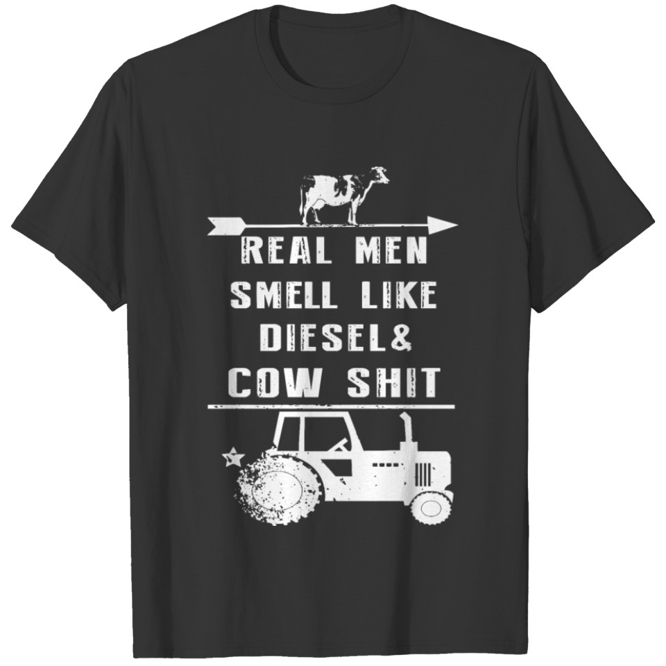 real men smell like diesel and cow shit pig t shir T Shirts