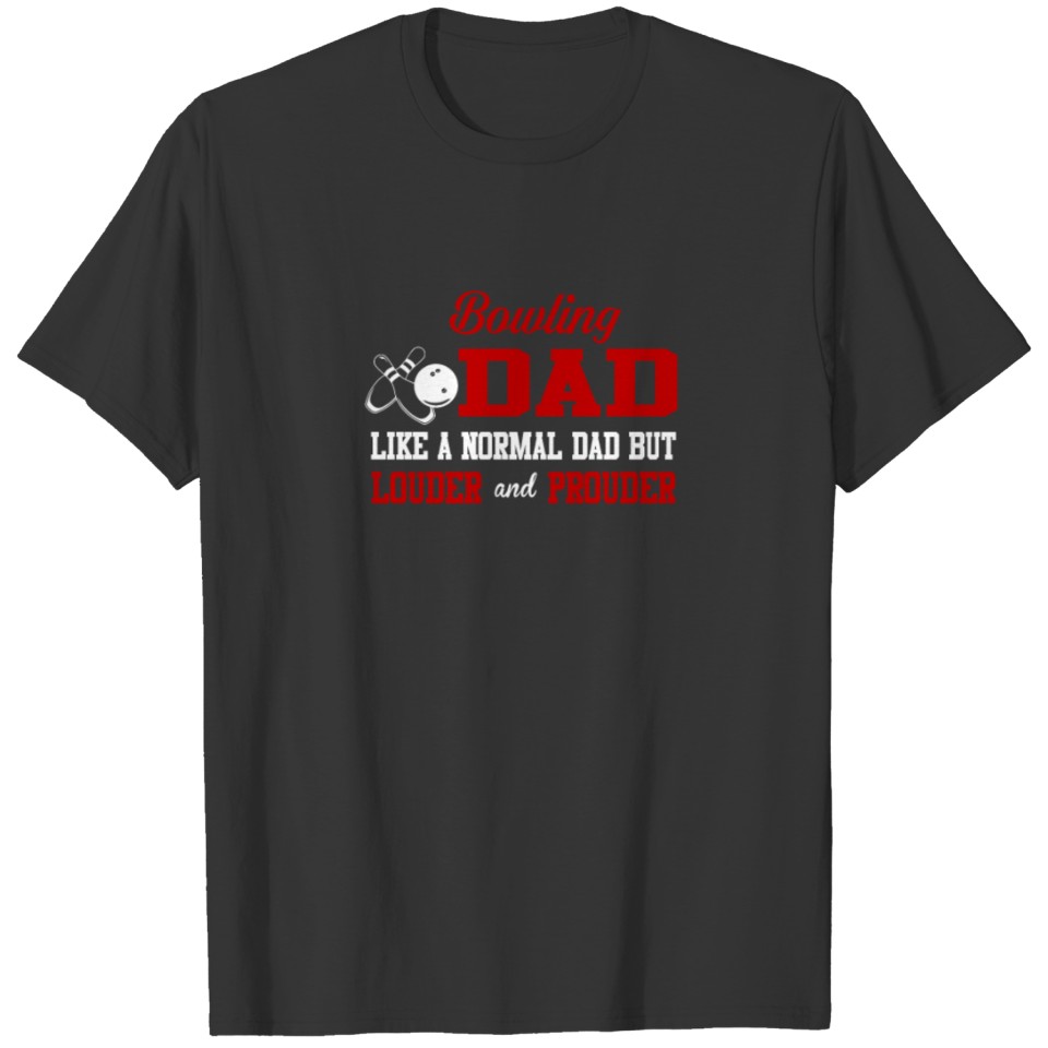 Bowling Dad T Shirts