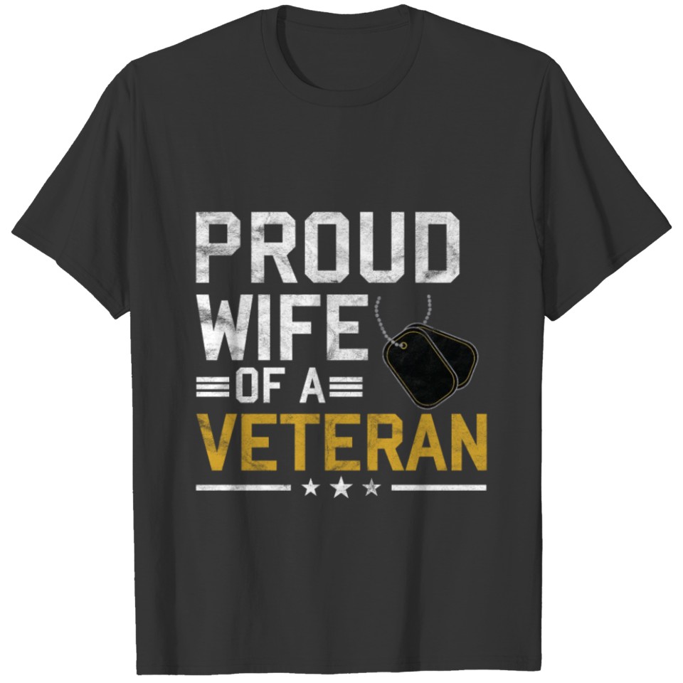 Veterans Day - Proud wife of a Veteran T-shirt