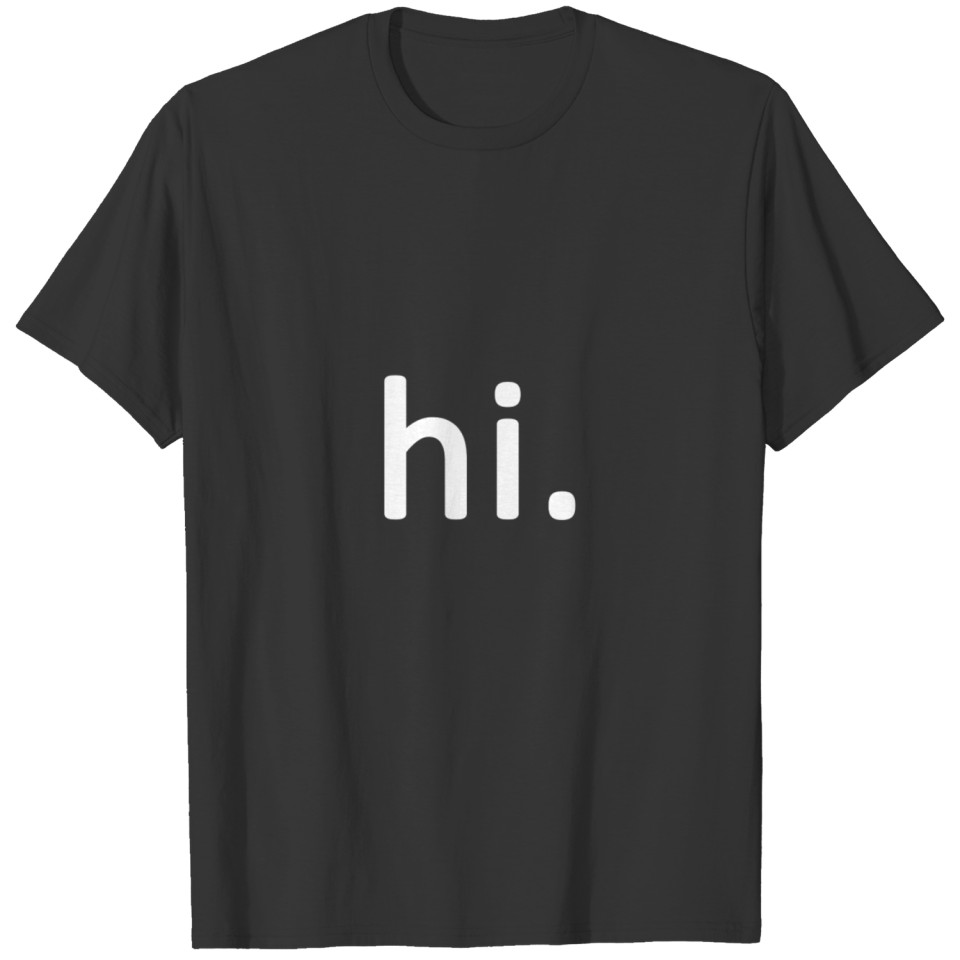 hi T-shirt