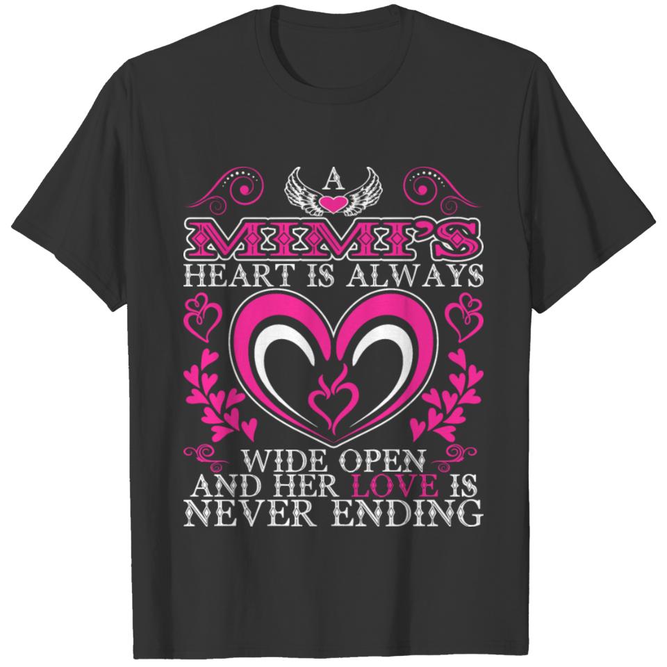 A Mimis Heart Is Always Wide Open T-shirt