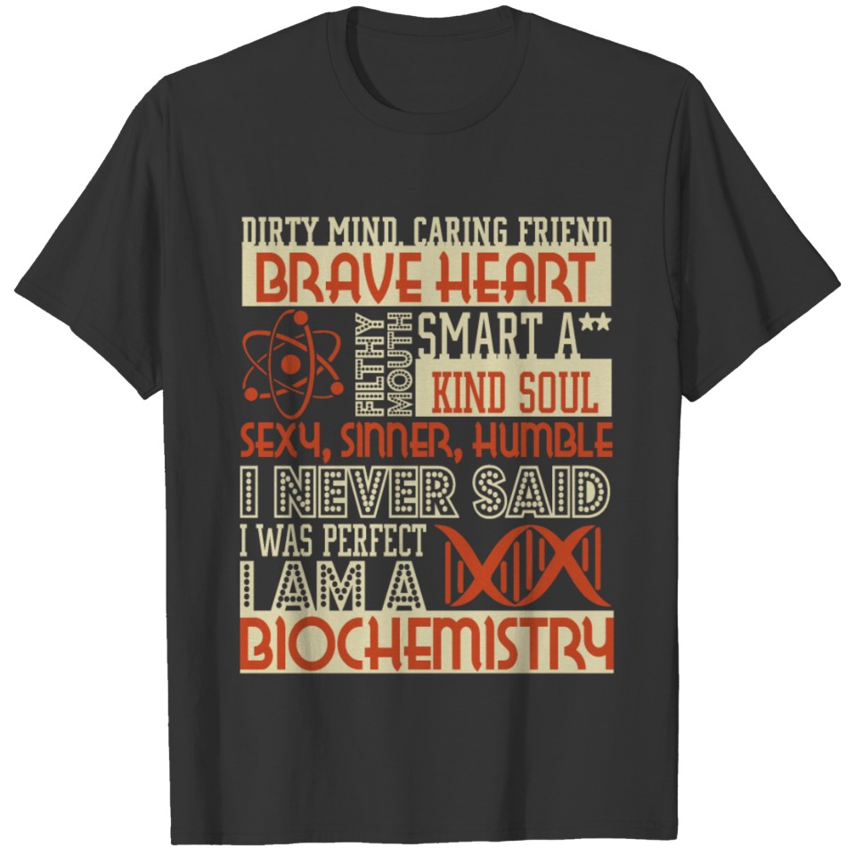 I Am A Biochemistry T Shirt, Biochemistry T Shirt T-shirt