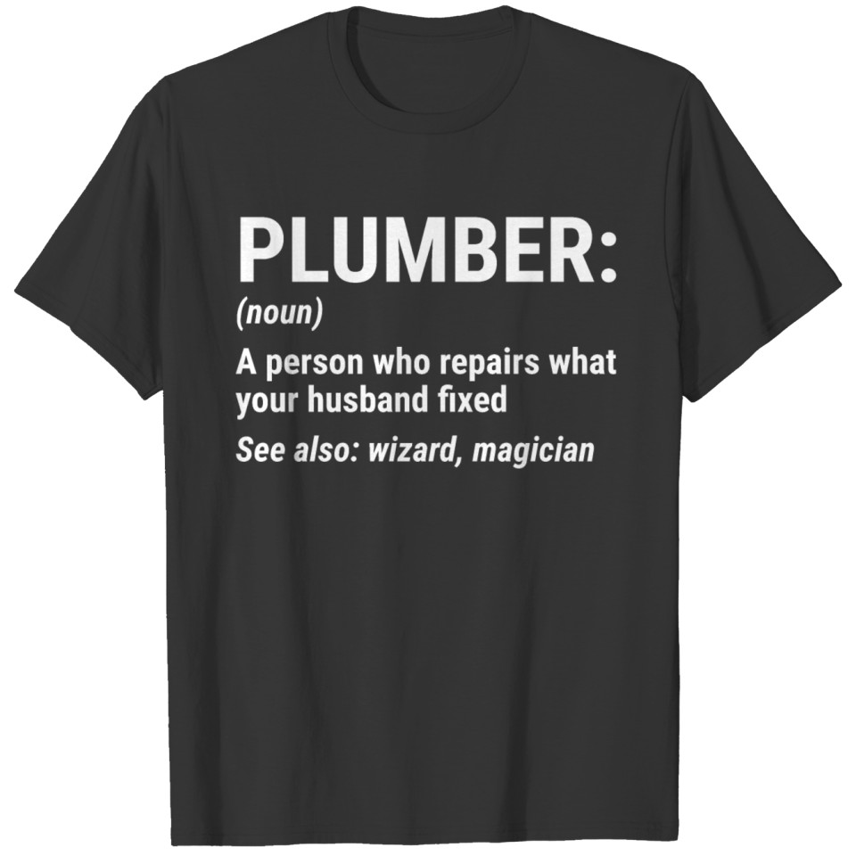 Funny Plumber Definition Husband Wife Gift T Shirts