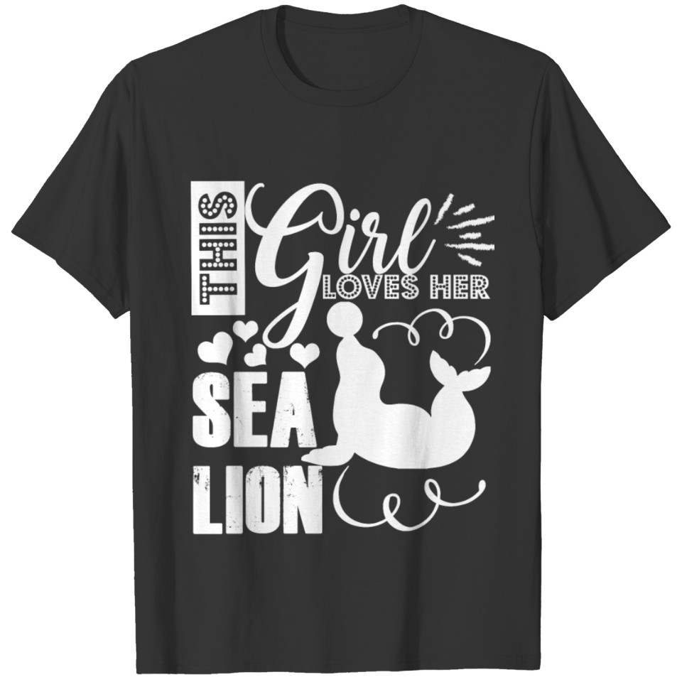 This Girl Loves Sea Lion T Shirts