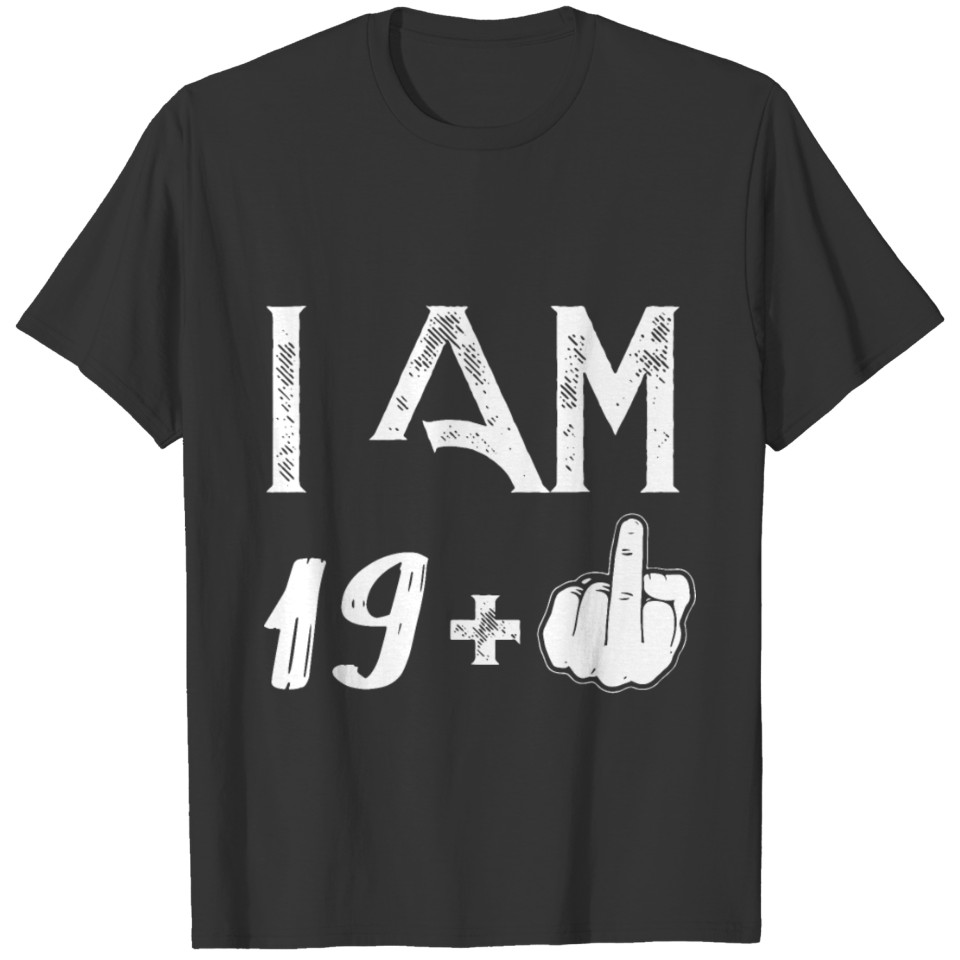 I am 19 plus one birthday geek T Shirts