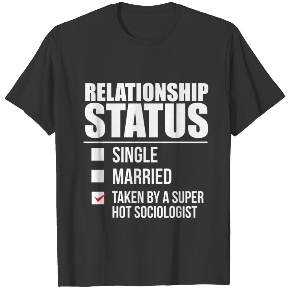 Relationship status taken by super hot T-shirt
