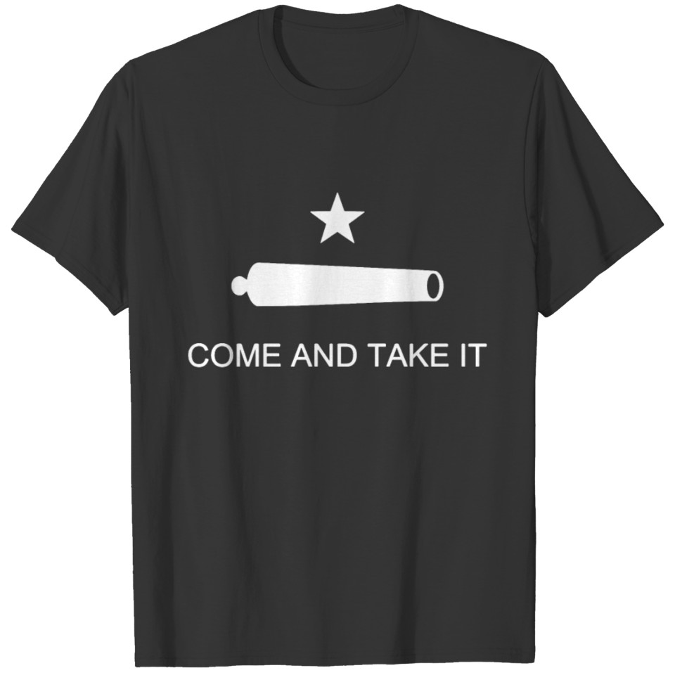 Come and Take It Texas Revolution Flag Cannon NEW T Shirts