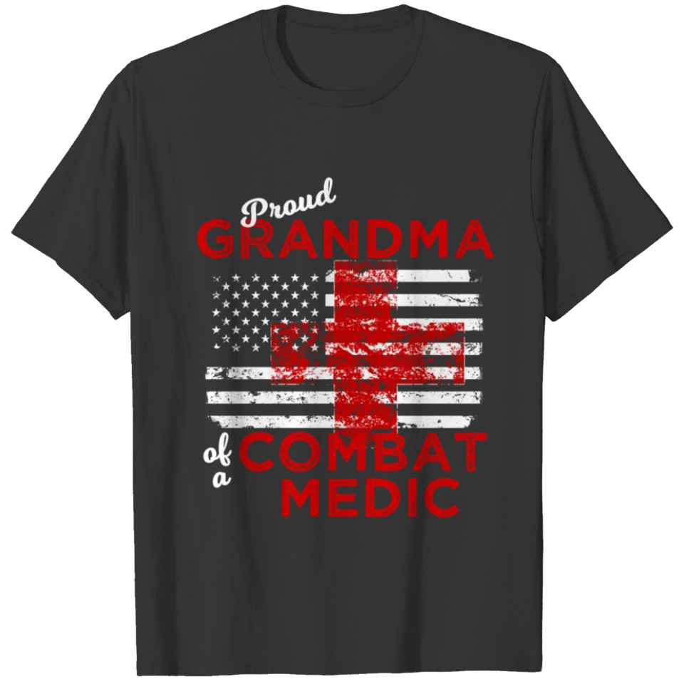 Proud Grandma of a Combat Medic Distressed Flag T-shirt