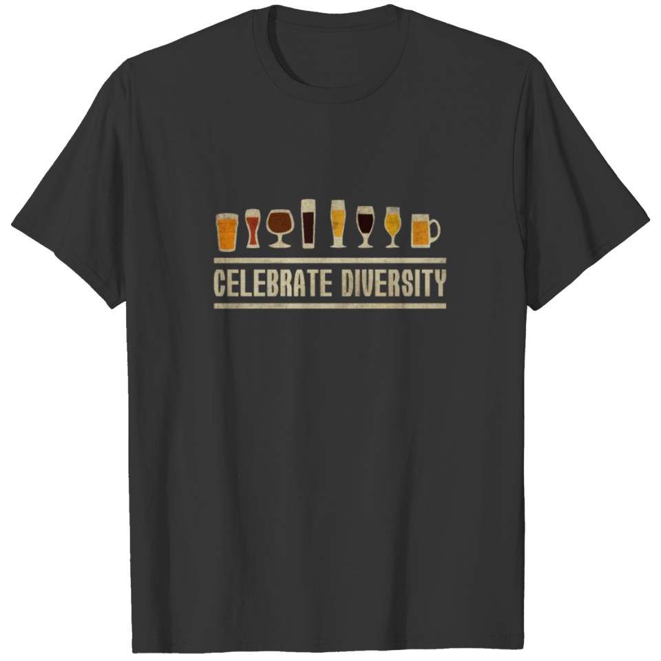 Funny Drinking Gift Idea Celebrate Diversity Beer T-shirt