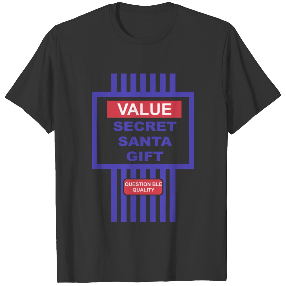 Value Secret Santa Gift T-shirt
